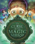 The Curse of the Magic Mirror