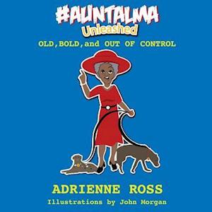 #Auntalma Unleashed