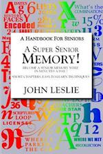 A Super Senior Memory