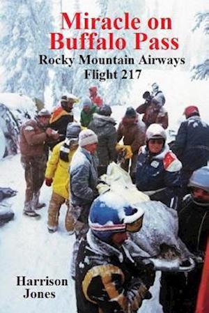 Miracle on Buffalo Pass: Rocky Mountain Airways Flight 217