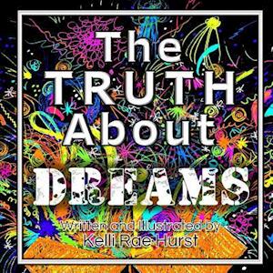 The Truth about Dreams