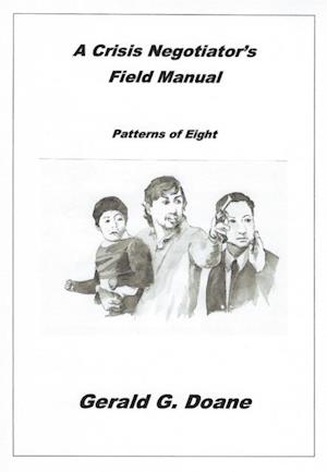 Crisis Negotiator's Field Manual