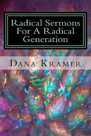 Radical Sermons for a Radical Generation