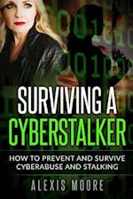 Surviving a Cyberstalker