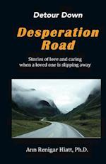 Detour Down Desperation Road