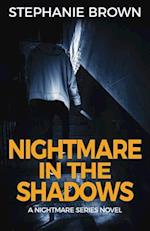 Nightmare in the Shadows