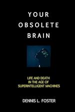Your Obsolete Brain