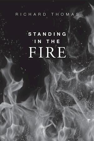 Standing In The Fire