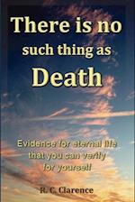 There Is No Such Thing as Death