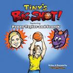 Tiny's Big Shot!