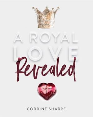 Royal Love Revealed