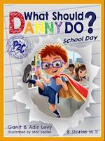 What Should Danny Do? School Day