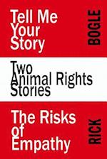 Two Animal Rights Stories