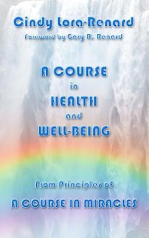 A Course in Health and Well-Being