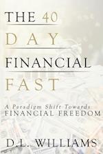 The 40 Day Financial Fast