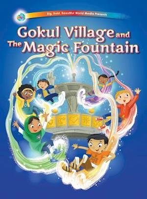 Gokul Village and The Magic Fountain