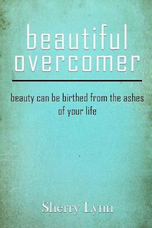 Beautiful Overcomer