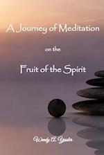 A Journey of Meditation on the Fruit of the Spirit