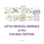 Little Musical Animals at the Fur Ball Festival