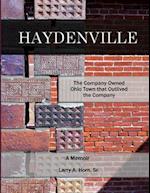 Haydenville: The Company Owned Ohio Town that Outlived the Company 