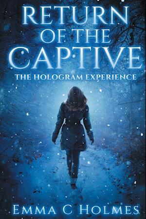 Return of The Captive- The Hologram Experience