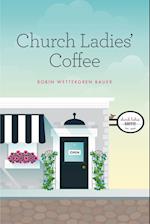 Church Ladies' Coffee