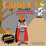 Cooley the Ant and the Ghost of Haunted Hill