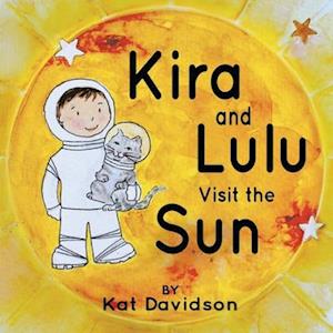 Kira and Lulu Visit the Sun