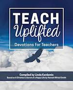 Teach Uplifted: Devotions for Teachers 