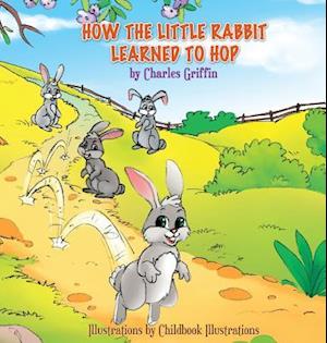 How the Little Rabbit Learned to Hop