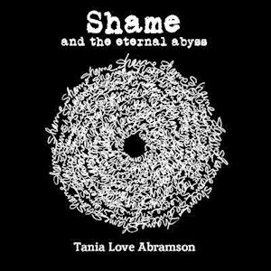 Shame and the Eternal Abyss