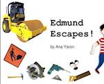 Edmund Escapes!