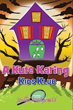 A Kute Karing Kids Klub
