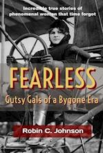 Fearless: Gutsy Gals of a Bygone Era 