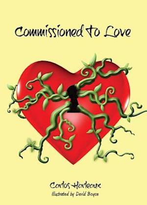 Commissioned to Love