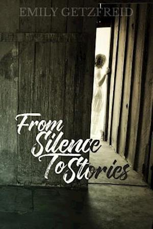 From Silence to Stories