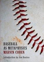 Baseball as Metaphysics