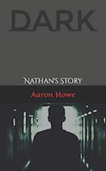 DARK: Nathan's Story 