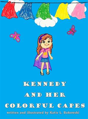 Kennedy and Her Colorful Capes