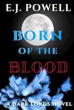 Born Of The Blood