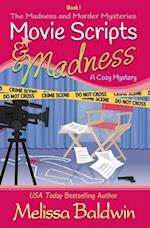 Movie Scripts and Madness: A Cozy Mystery 
