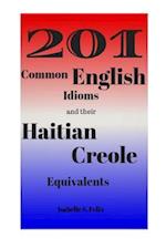 201 Common English Idioms and Their Haitian Creole Equivalents