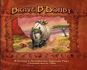 Brave B'Dohby: B'Dohby's Mindbattle Against Fear