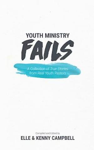 Youth Ministry Fails