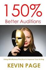 150% Better Auditions