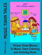 Victor Viola Moves To Music Town Coloring and Activity Book
