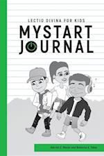 MYSTART Journal : A Lectio Divina Journal for Kids