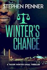 Winter's Chance: Talon Winter Legal Thriller #2 