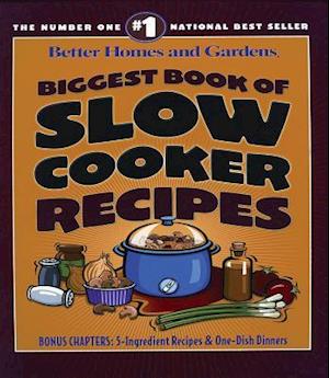 Biggest Book of Slow Cooker Recipes: Better Homes and Garden