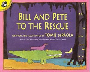 Bill and Pete to the Rescue